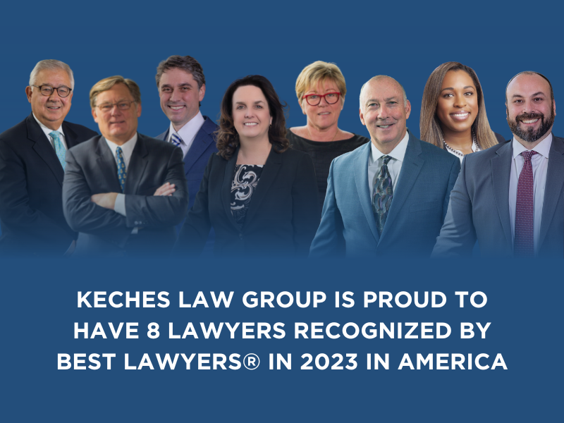 Keches Law Group is Proud to Have 8 Lawyers Recognized by Best Lawyers® in 2023 in America.