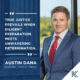 The image includes a photo of personal injury Attorney Austin Dana, a Caucasian-appearing man wearing a blue suit with an off-white shirt and a red tie. To the left of Austin's headshot, the graphic includes a quote from Austin, which reads "True justice prevails when diligent preparation meets unwavering determination."